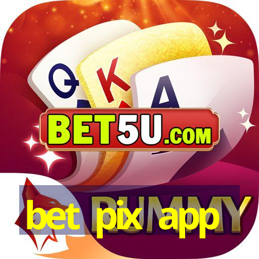 bet pix app